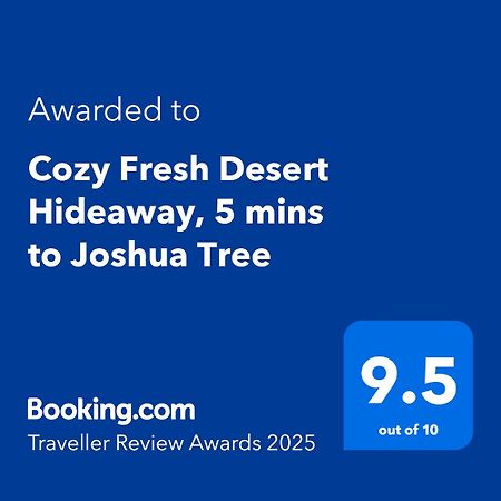 Cozy Fresh Desert Hideaway, 5 Mins To Joshua Tree トウェンティナイン・パームズ エクステリア 写真